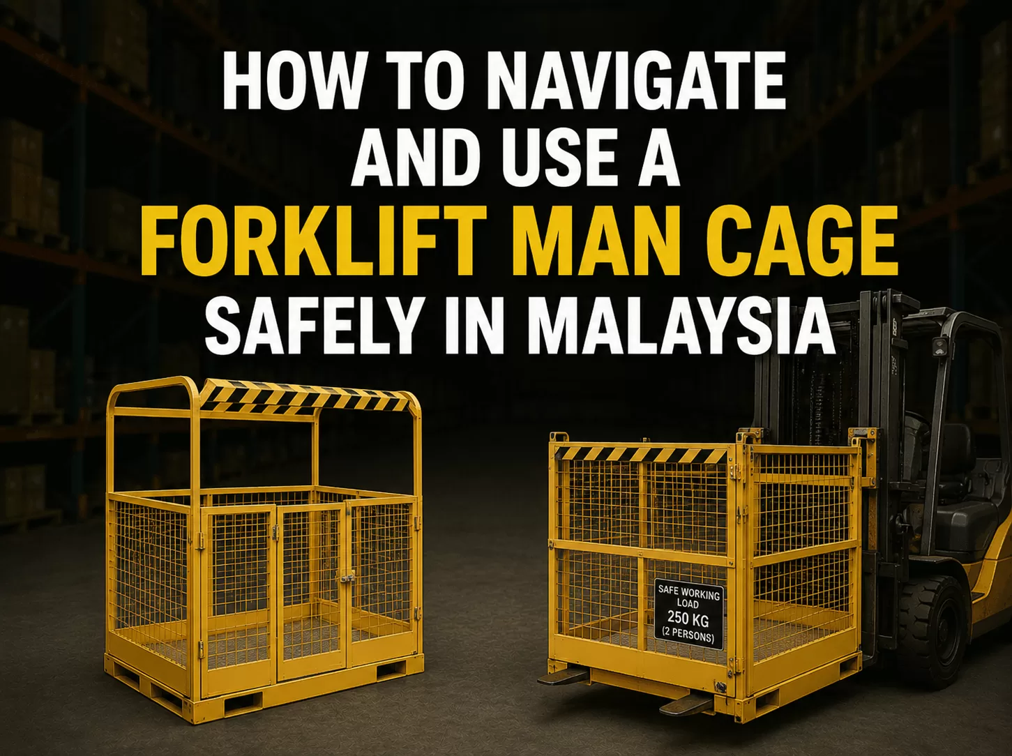 04 Forklift Man Cage Malaysia cchengineering